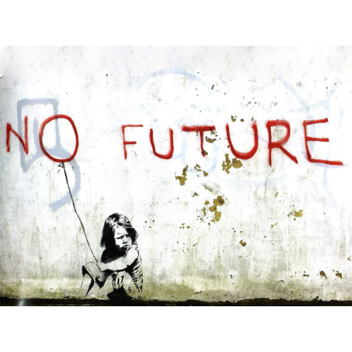 Banksy, Gelecek Yok Banksy, Gelecek Yok