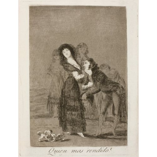 Francisco Goya, Who More Surrendered Francisco Goya, Who More Surrendered