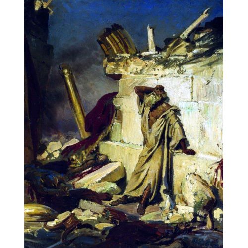 Ilya Repin, Cry Of Prophet Jeremiah On The Ruins Of Jerusalem Ilya Repin, Cry Of Prophet Jeremiah On The Ruins Of Jerusalem