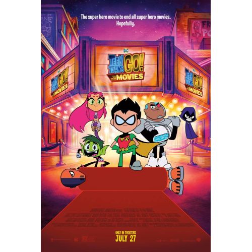Teen Titans Go To The Movies Movie Poster Teen Titans Go To The Movies Movie Poster