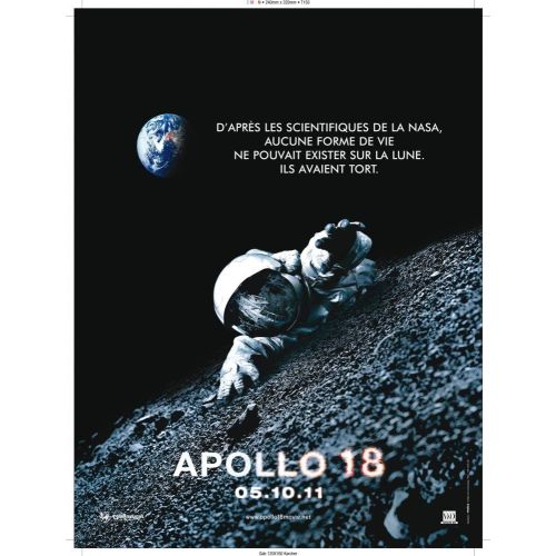 Apollo 18 Movie Poster The Apollo 18 movie poster visually encapsulates the crux of the films plot. The sci-fi horror flick