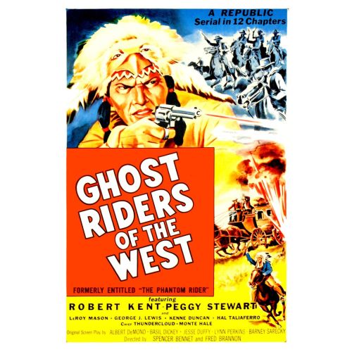 Ghost Riders Of The West Movie Poster Movie Poster Ghost Riders Of The West Movie Poster The Ghost Riders of the West is an iconic western film that tells a tale about rogue