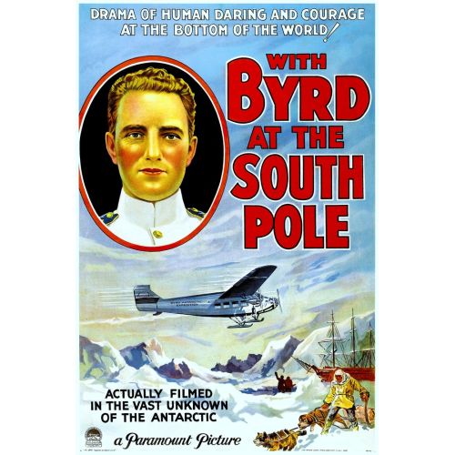 With Byrd At The South Pole Movie Poster This movie poster from With Byrd at the South Pole depicts a story of daring