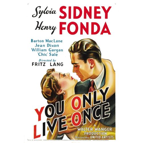 You Only Live Once Film Posteri You Only Live Once Film Posteri