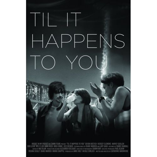 Til It Happens To You Movie Poster Til It Happens To You Movie Poster