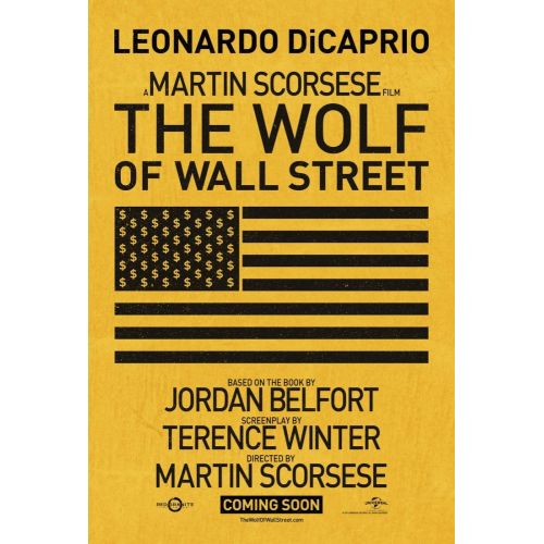 The Wolf Of Wall Street Movie Poster 2 Movie Poster The Wolf Of Wall Street Movie Poster 2 The movie The Wolf of Wall Street is based on a true story, directed by Martin Scorsese