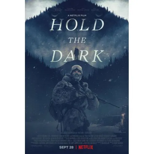 Hold The Dark Movie Poster The movie poster of Hold the Dark is as intriguing and mysterious as the film itself. Directed by