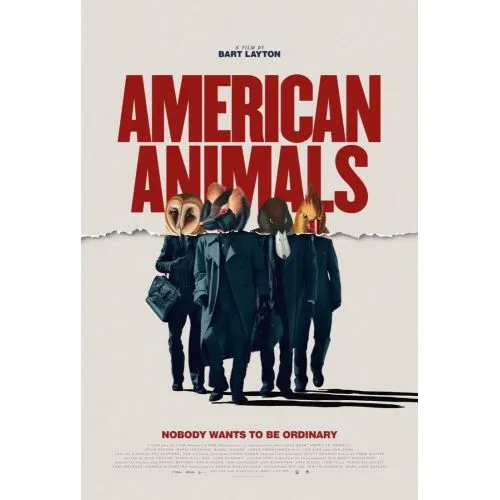 Amerikalı Hayvanlar Film Posteri American Animals film posteri, bu büyüleyici gerçek suç filmine özgü merak, heyecan ve