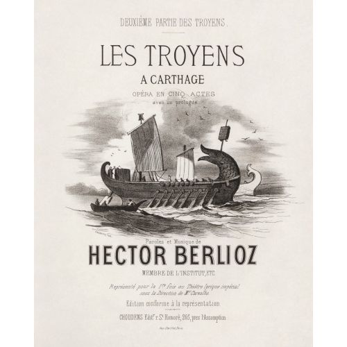 Hector Berlioz, Les Troyens A Carthage Posteri